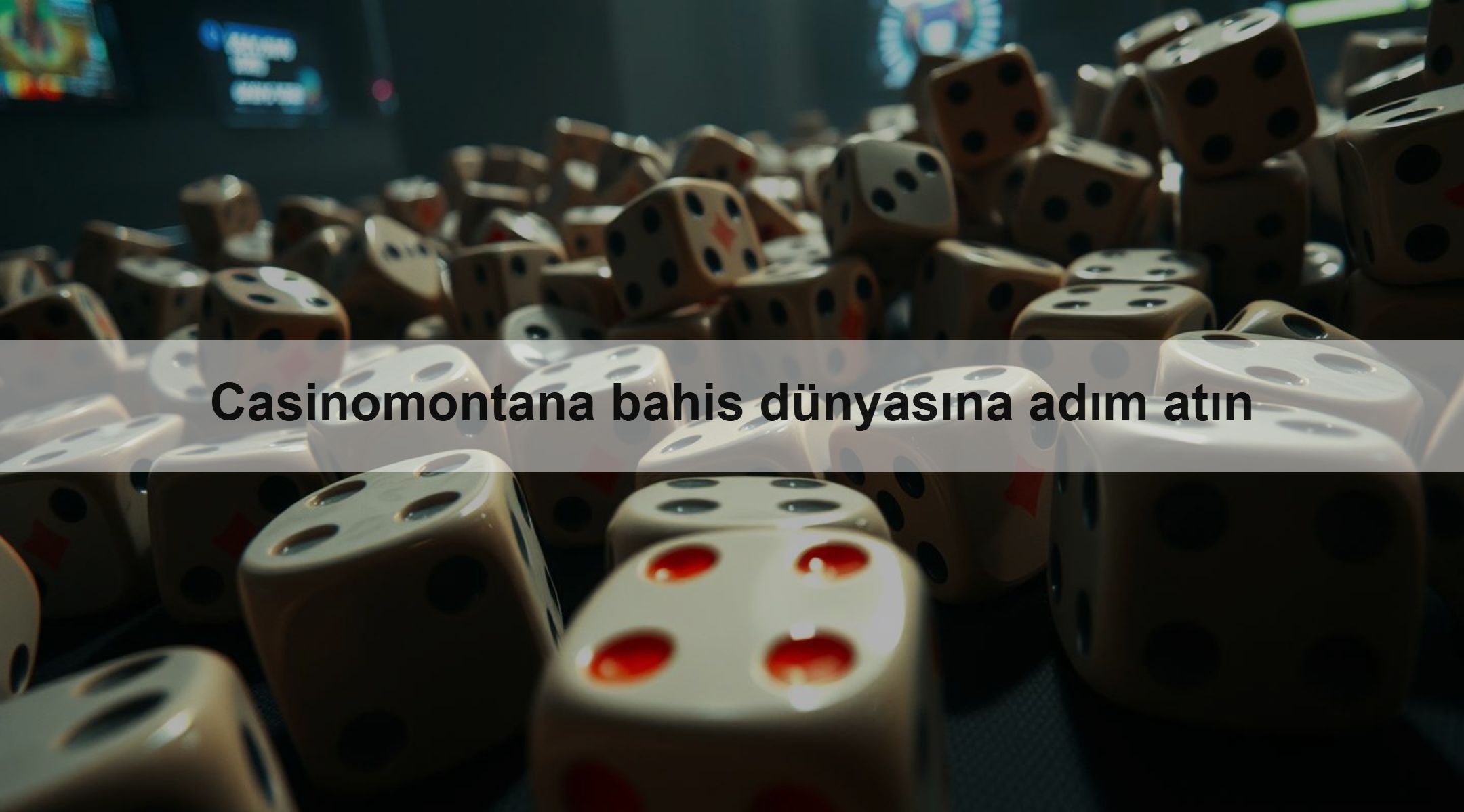 Casinomontana bahis dünyasına adım atın
